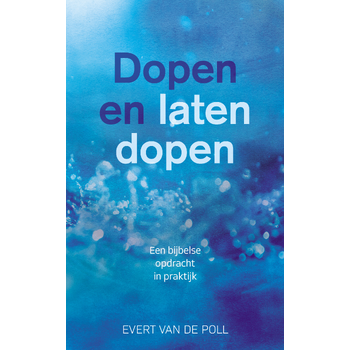 Dopen en laten dopen (Paperback) bij Singel 344