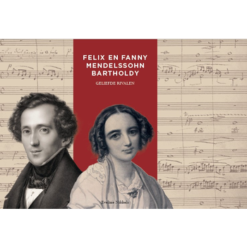 Felix en Fanny Mendelssohn Bartholdy (Paperback) bij Singel 344