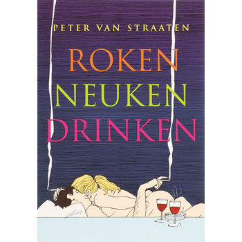 Roken, neuken, drinken (Paperback) bij Singel 344