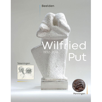 Wilfried Put - Beelden, Tekeningen, Penningen (Paperback) bij Singel 344
