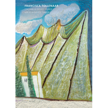Francisca Tollenaar - Ode aan La Douce France (Hardback) bij Singel 344