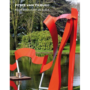 Peter van Tilburg - Passie voor vorm en kleur (Hardback) bij Singel 344