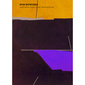 Wim Biewenga-Langs berg en dal klinkt hoorngeschal (Hardback) bij Singel 344