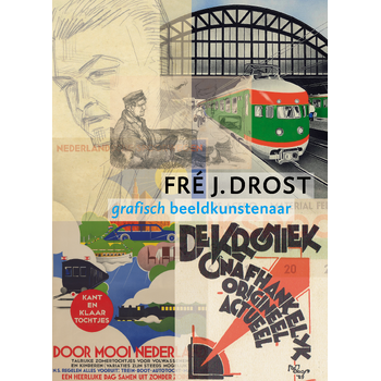 Fré J. Drost - grafisch beeldkunstenaar (Hardback) bij Singel 344