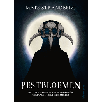 Pestbloemen (Hardback) van Mats Strandberg
