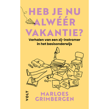 Heb je nu alwéér vakantie? (Paperback) bij Singel 344