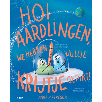 Hoi aardlingen, we hebben jullie krijtje gepikt! (Hardback) bij Singel 344