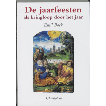 De jaarfeesten als kringloop door het jaar (Paperback) van E. Bock