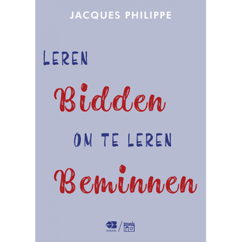 Leren bidden om te leren beminnen (Paperback) bij Singel 344