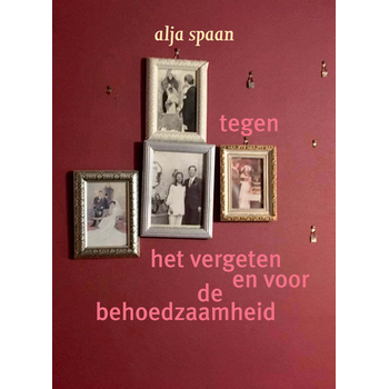 Tegen het vergeten en voor de behoedzaamheid (Paperback) bij Singel 344