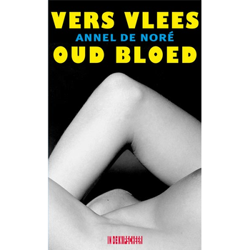 Vers vlees oud bloed (Paperback) bij Singel 344