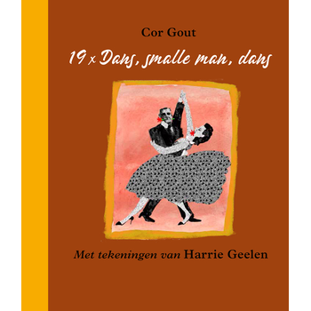 19 x Dans, smalle man, dans (Hardback) bij Singel 344