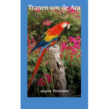 Tranen om de Ara (Paperback) bij Singel 344