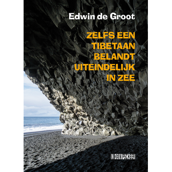 Zelfs een Tibetaan belandt uiteindelijk in zee (Paperback) bij Singel 344