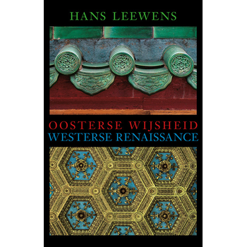 Oosterse wijsheid en westerse renaissance (Paperback) bij Singel 344
