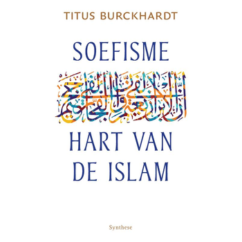 Soefisme, hart van de Islam (Paperback) bij Singel 344