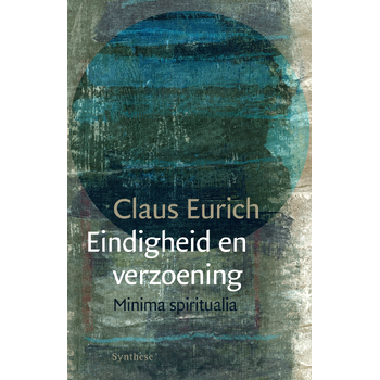 Eindigheid en verzoening (Paperback) bij Singel 344