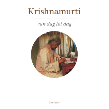 Krishnamurti van dag tot dag (Paperback) bij Singel 344