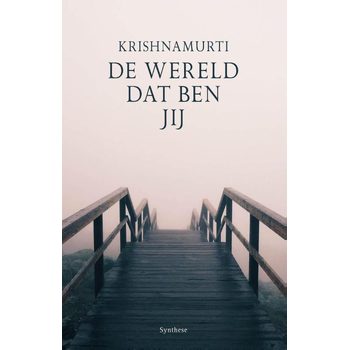 De wereld dat ben jij (Paperback) van Jiddu Krishnamurti