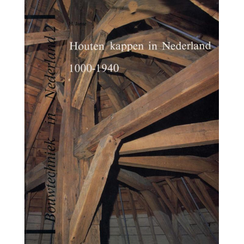 Houten kappen in Nederland 1000-1940 (Paperback) bij Singel 344