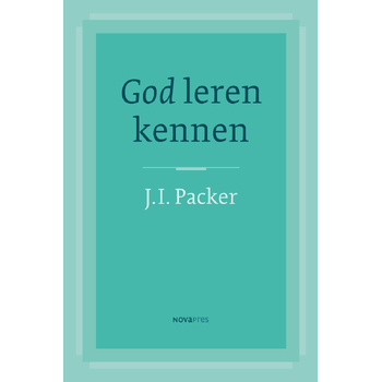 God leren kennen (Hardback) van J.I. Packer