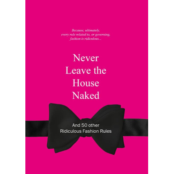 Never Leave the House Naked (Hardback) bij Singel 344