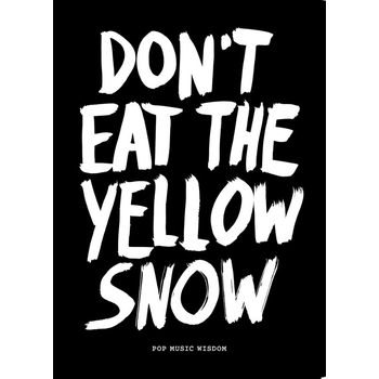 Dont eat the yellow snow (Hardback) bij Singel 344