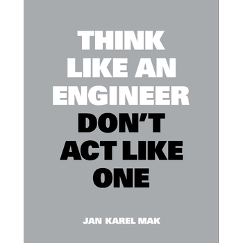 Think Like an Engineer, Don't Act Like One (Paperback) bij Singel 344