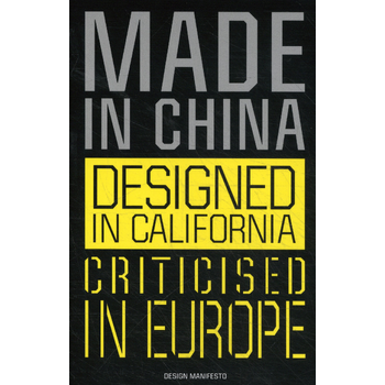 Made in China, Designed in California, Criticised in Europe (Paperback) bij Singel 344