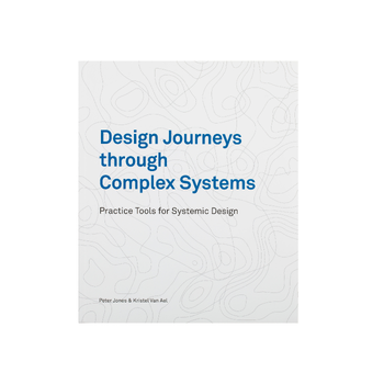 Design Journeys through Complex Systems (Paperback) bij Singel 344
