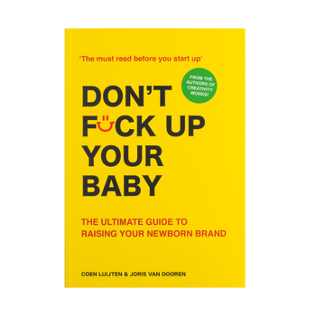 Don't Fck Up Your Baby (Paperback) bij Singel 344