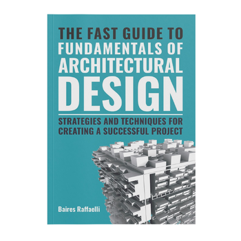The Fast Guide to The Fundamentals of Architectural Design (Paperback) bij Singel 344