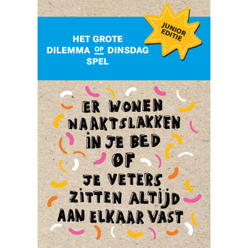Het grote dilemma op dinsdag spel bij Singel 344