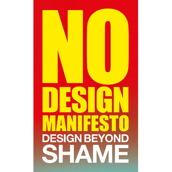 No Design Manifesto (Paperback) bij Singel 344