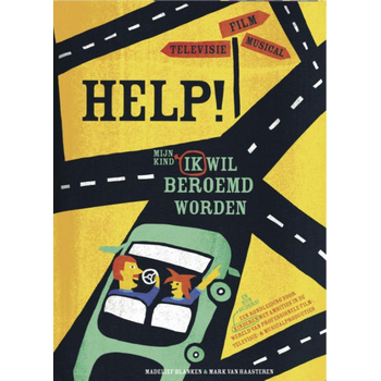 Help, ik (mijn kind) wil beroemd worden (Paperback) bij Singel 344