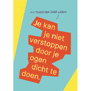 Je kan je niet verstoppen door je ogen dicht te doen (Hardback) bij Singel 344