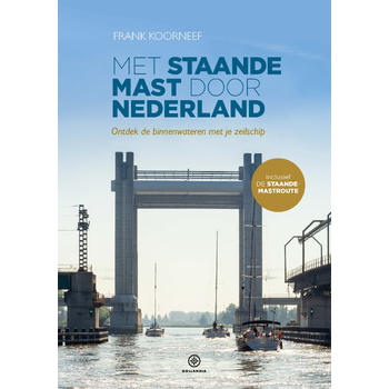 Met staande mast door Nederland (Paperback) bij Singel 344