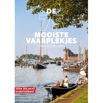 De 75 mooiste vaarplekjes van Nederland (Paperback) bij Singel 344