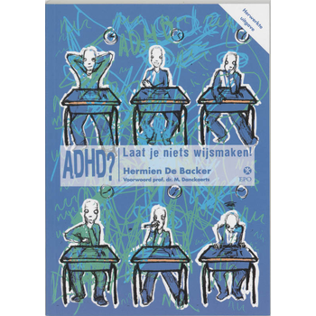 ADHD? Laat je niets wijsmaken! (Paperback) bij Singel 344