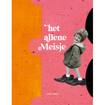 Het allene Meisje (Hardback) bij Singel 344