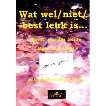 Wat wel/ niet/ best leuk is... (Paperback) bij Singel 344