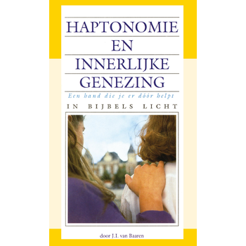 Haptonomie en innerlijke genezing (Paperback) van Baaren, J.I. Baaren