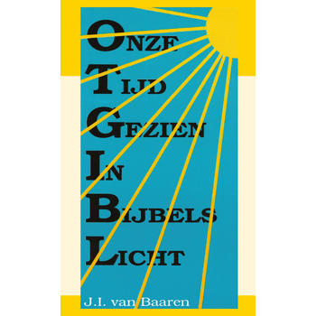 Onze tijd gezien in bijbels licht (Paperback) bij Singel 344