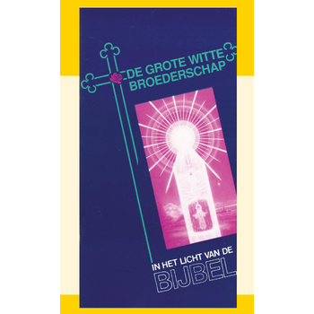 De Grote Witte Broederschap (Paperback) bij Singel 344