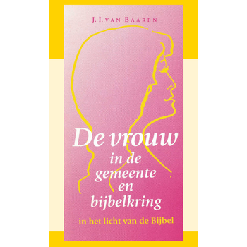 De vrouw in de gemeente en bijbelkring (Paperback) bij Singel 344