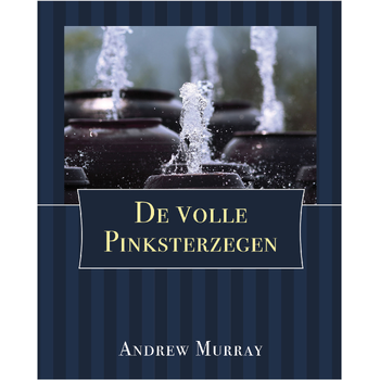 De Volle Pinksterzegen (Paperback) bij Singel 344