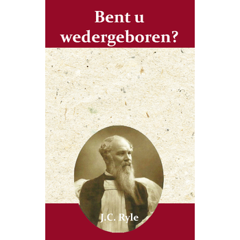 Bent u wedergeboren? (Paperback) bij Singel 344