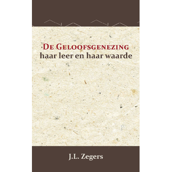 De geloofsgenezing (Paperback) bij Singel 344