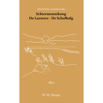 Schiermonnikoog - De Lauwers - De Scholbalg (Paperback) bij Singel 344