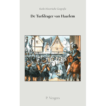 De Turfdrager uit Haarlem (Paperback) bij Singel 344